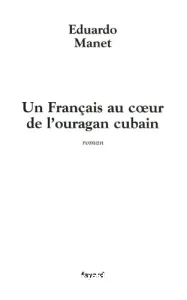 Un Français au coeur de l'ouragan cubain