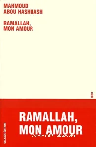 Ramallah, Mon Amour : Récit