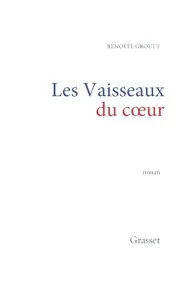 Les Vaisseaux du coeur