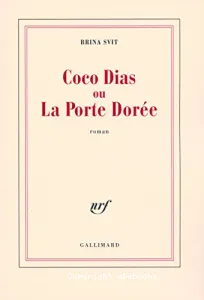 Coco Dias ou La porte dorée