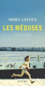 Les méduses : scénario