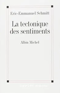 La tectonique des sentiments