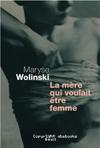 La mère qui voulait être femme