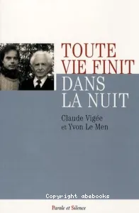 Toute vie finit dans la nuit : entretiens avec Yvon Le Men