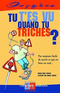 Tu t'es vu quand tu triches?