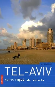 Tel-Aviv sans répit