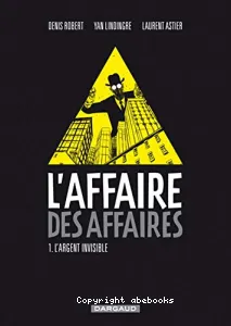 L'affaire des affaires Vol.1