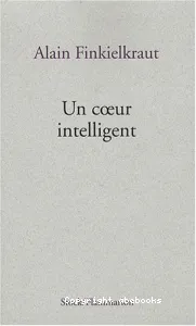 Un coeur intelligent : lectures