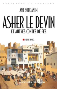 Asher le devin : et autres contes de Fès