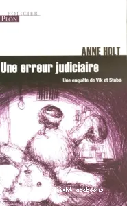 Une erreur judiciaire: Une enquête de Vik et Stubo