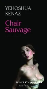 Chair sauvage