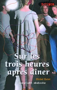 Sur les trois heures après dîner