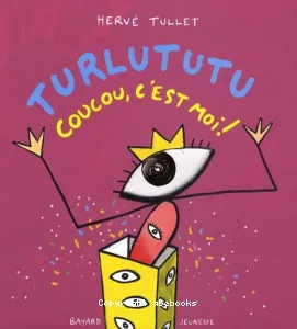 Turlututu - Coucou, c'est moi!