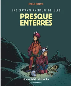 Une épatante aventure de jules - Presque enterrés