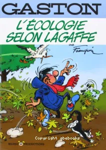 Gaston - L'écologie selon Lagaffe