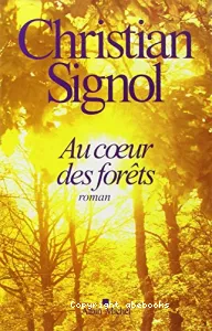 Au coeur des forêts