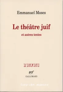 Le théâtre juif et autres textes