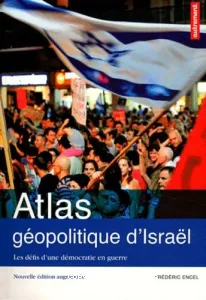 Atlas géopolitique d'Israël