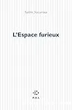 L'Espace furieux