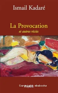 La Provocation et autres récits