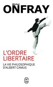 La vie philosophique d'Albert Camus