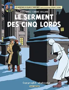 Les Aventures de Blake et mortimer - Le serment des cinq Lords