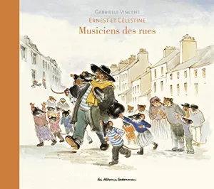 Ernest et Célestine, musiciens des rues