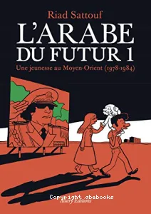 L'arabe du futur volume 1