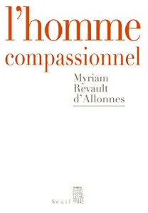 L'homme compassionnel