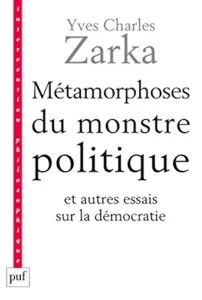 Métamorphoses du monstre politique