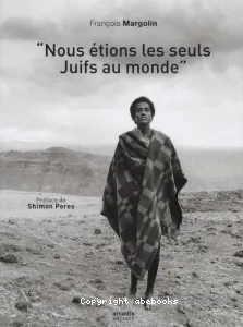 Nous étions les seuls juifs au monde