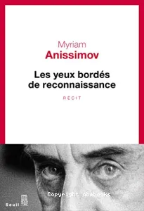 Les yeux bordés de reconnaissance