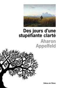 Des jours d'une stupéfiante clarté