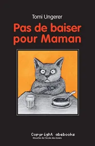 Pas de baiser pour maman