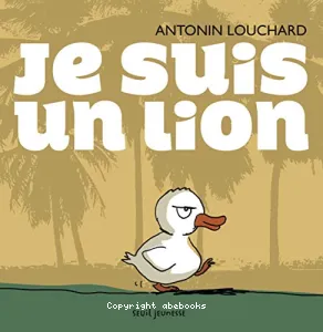 Je suis un lion