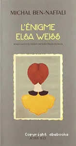 L'énigme Elsa Weiss