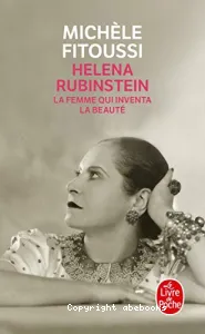 Helena Rubinstein : la femme qui inventa la beauté