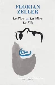 Le père La mère, le fils