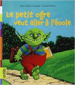 Le petit ogre veut aller à l'école