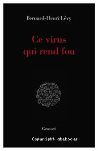 Ce virus qui rend fou