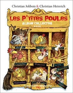 Les p'tites poules : album collector Volume 4