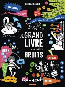 Le grand livre des petits bruits