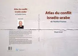 Atlas du conflit israélo-arabe de l’Institut Truman