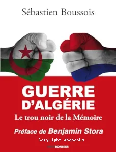 Guerre d'Algérie : le trou noir de la mémoire