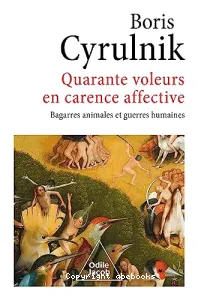 Quarante voleurs en carence affective