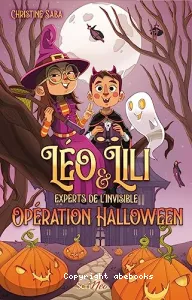 Léo & Lili, experts de l'invisible - Opération Halloween