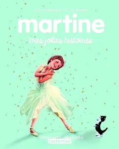 Martine : mes jolies histoires