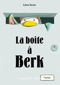 La boîte à Berk