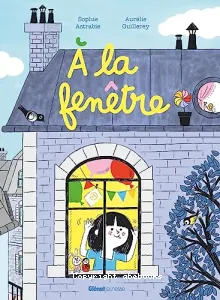 A la fenêtre