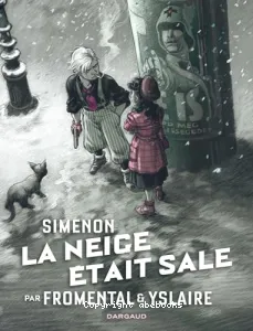 Simenon et les romans durs La neige était sale